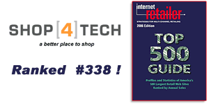 Shop4tech ranked 338 in the Internet Retailer Magazine Top 500 Guide!